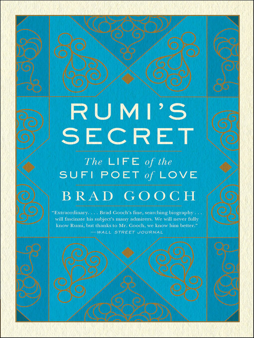 Title details for Rumi's Secret by Brad Gooch - Wait list